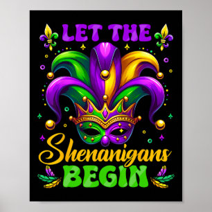 Let The Shenanigans Begin Mardi Gras 3  Poster