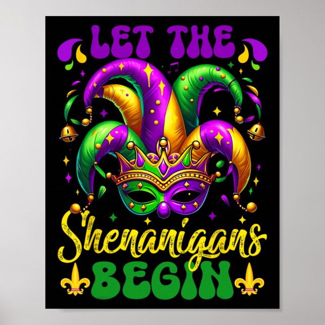 Let The Shenanigans Begin Mardi Gras 5  Poster (Front)