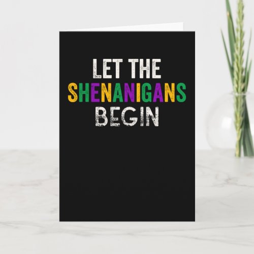 Let The Shenanigans Begin Mardi Gras Card