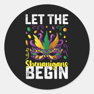 Let The Shenanigans Begin Mardi Gras Carnival Classic Round Sticker