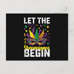 Let The Shenanigans Begin Mardi Gras Carnival Postcard