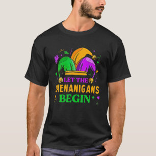 Let The Shenanigans Begin Mardi Gras For Men Women T-Shirt