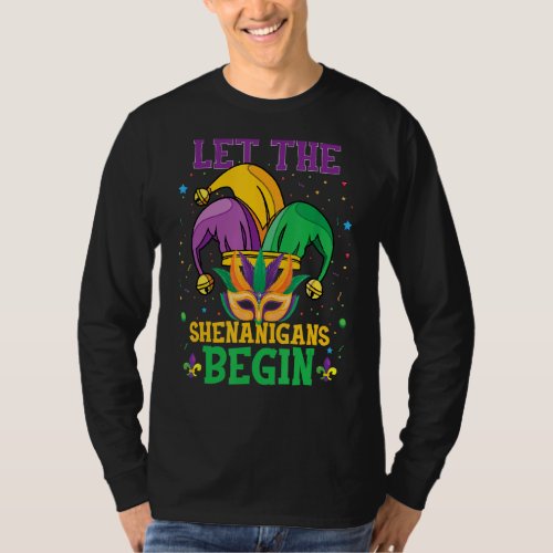 Let The Shenanigans Begin Mardi Gras For Men Women T_Shirt