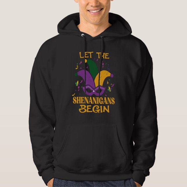 Let The Shenanigans Begin  Mardi Gras Jester Hat M Hoodie (Front)