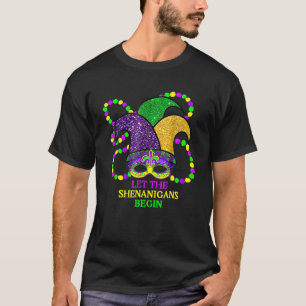 Let The Shenanigans Begin Mardi Gras Jester Hat Ma T-Shirt