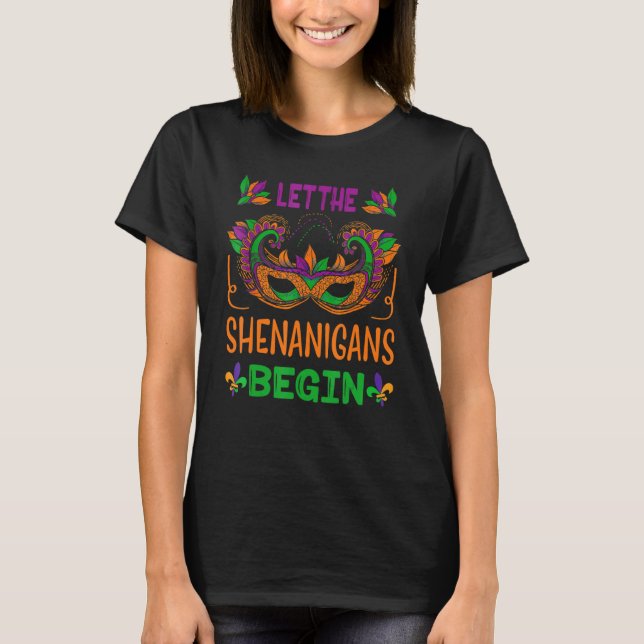 Let The Shenanigans Begin Mardi Gras  Kids Men Wom T-Shirt (Front)