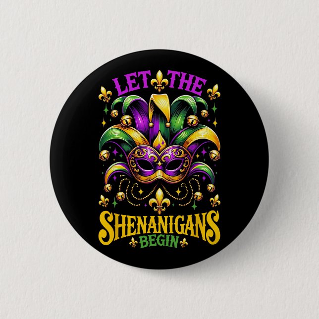 Let The Shenanigans Begin Mardi Gras Kids Men Wome Button (Front)