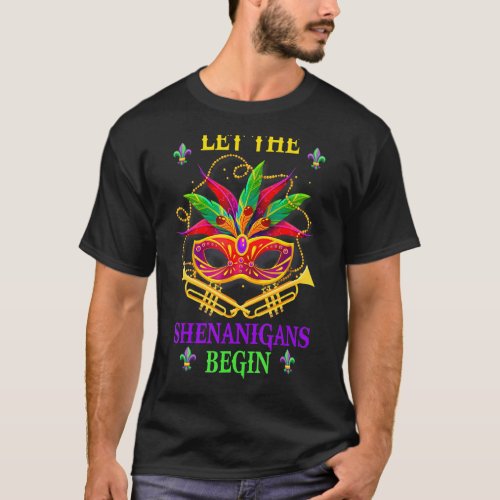 Let The Shenanigans Begin Mardi Gras Kids Men Wome T_Shirt