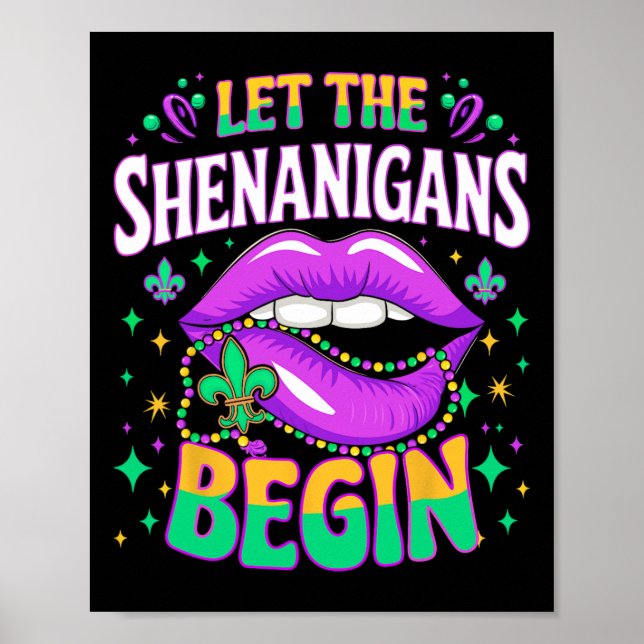 Let The Shenanigans Begin Mardi Gras Kiss Lips  Poster (Front)