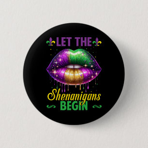 Let The Shenanigans Begin Mardi Gras Lips Kids Men Button