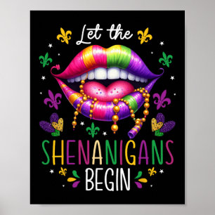 Let The Shenanigans Begin Mardi Gras Lips New Orle Poster