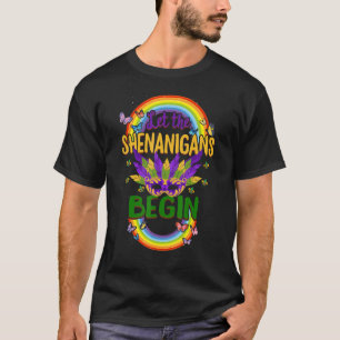 Let The Shenanigans Begin Mardi Gras Mask Costume T-Shirt