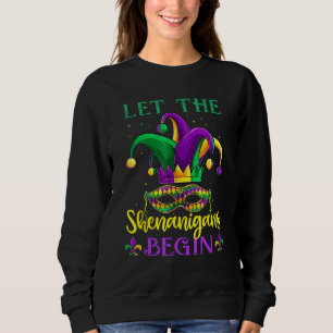 Let The Shenanigans Begin Mardi Gras Mask Party Co Sweatshirt