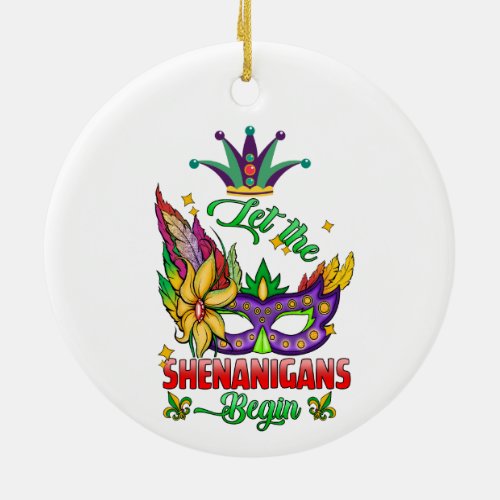 Let The Shenanigans Begin Mardi Gras Ornament