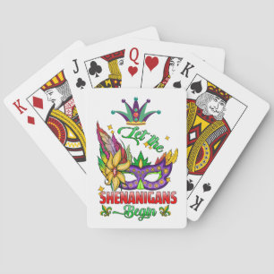 Let The Shenanigans Begin Mardi Gras Playing Cards