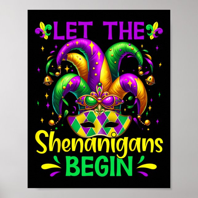 Let The Shenanigans Begin Mardi Gras  Poster (Front)