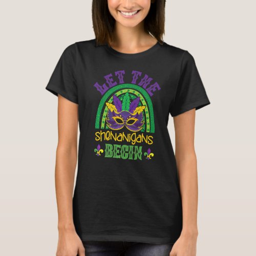Let The Shenanigans Begin Mardi Gras Rainbow Mask  T_Shirt