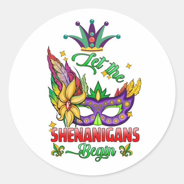 Let The Shenanigans Begin Mardi Gras Round Sticker (Front)