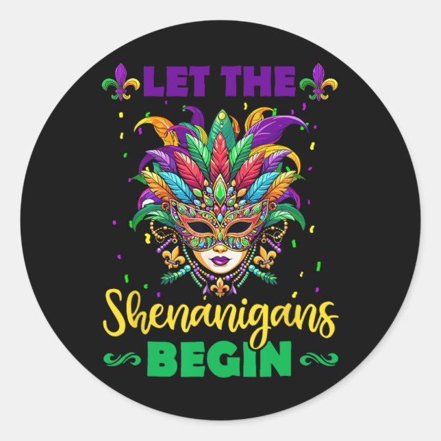 Let The Shenanigans Begin Mardi Gras Shirts3  Classic Round Sticker (Front)