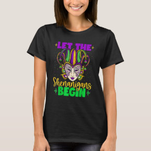 Let The Shenanigans Begin Mask Women Girls  Mardi  T-Shirt