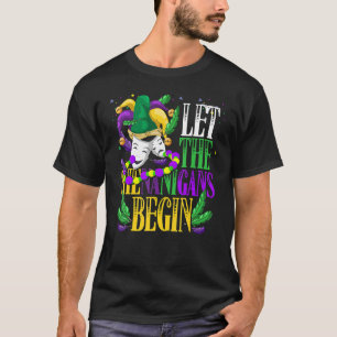 Let The Shenanigans Begin  Masquerade Mardi Gras T-Shirt