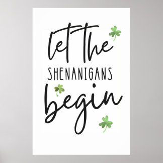 Let The Shenanigans Begin Poster