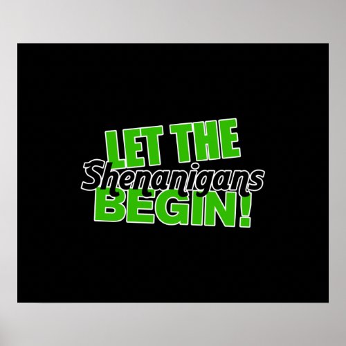 Let the Shenanigans Begin Poster