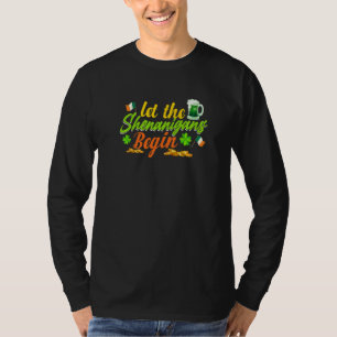 Let The Shenanigans Begin Shamrock Clovers St Patr T-Shirt