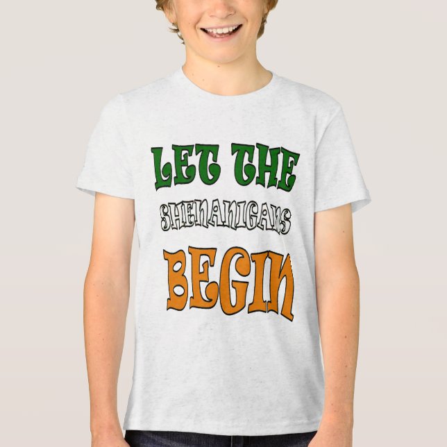 Let The Shenanigans Begin St Paddys Day Tri-Blend Shirt (Front)