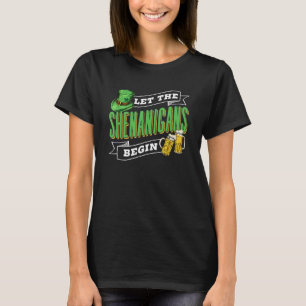 Let The Shenanigans Begin St. Patricks Day Ireland T-Shirt