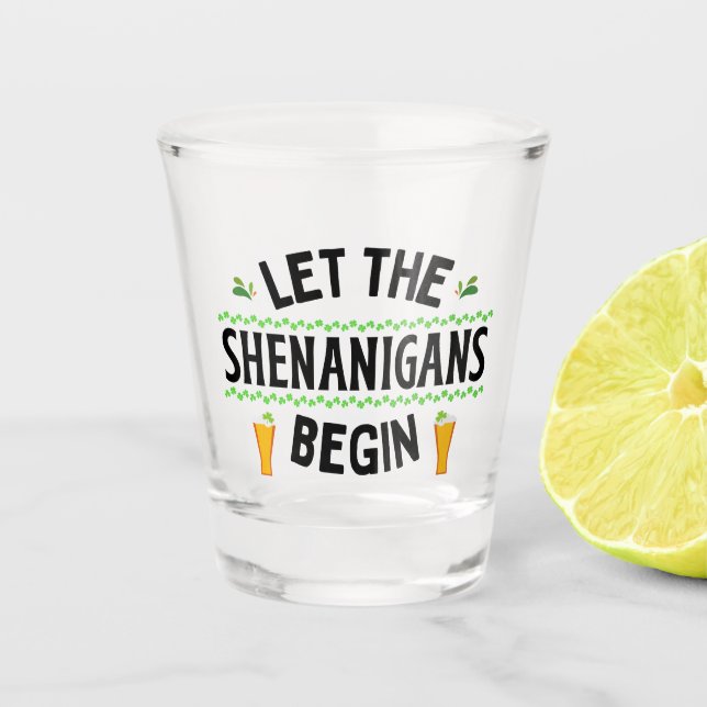 Let the Shenanigans Begin St. Patrick's Day Shot Glass (Front)