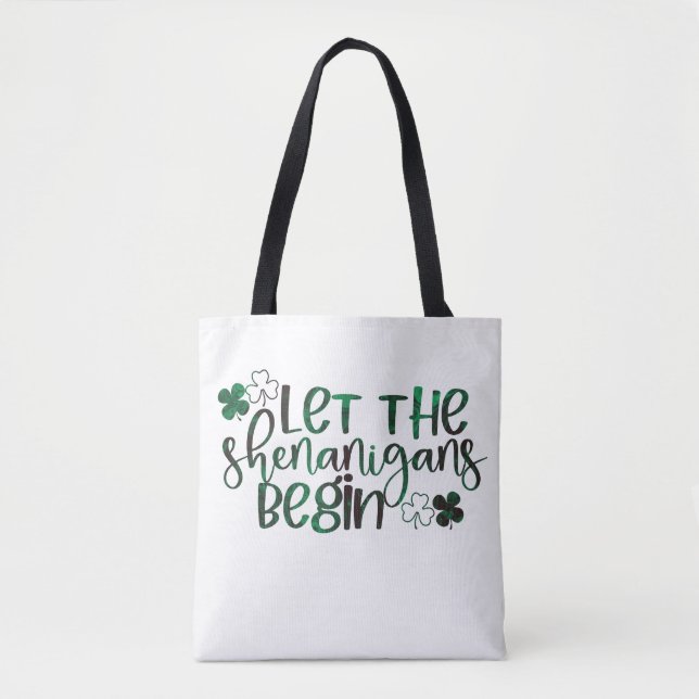 Let the Shenanigans Begin St. Patrick's Day Tote Bag (Front)