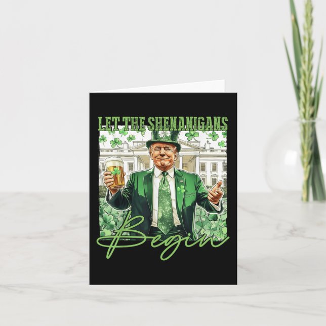 Let The Shenanigans Begin Trump St Patricks Day _1 Card (Front)