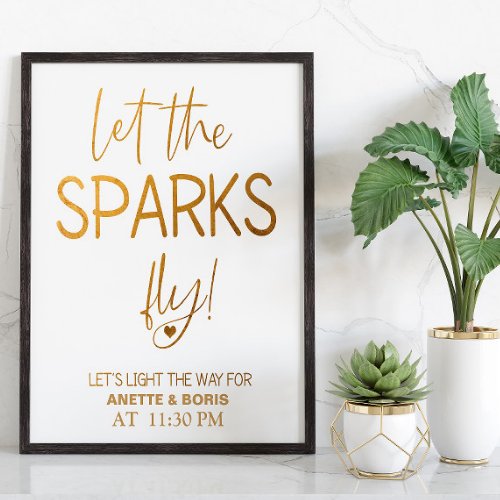 Let the sparks fly wedding sign poster