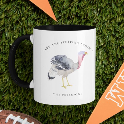 Let the Stuffing Begin  Thanksgiving Mug