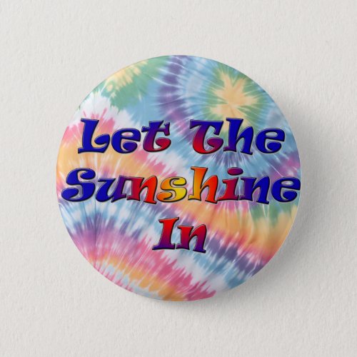 Let The Sunshine In 6 Cm Round Badge Button