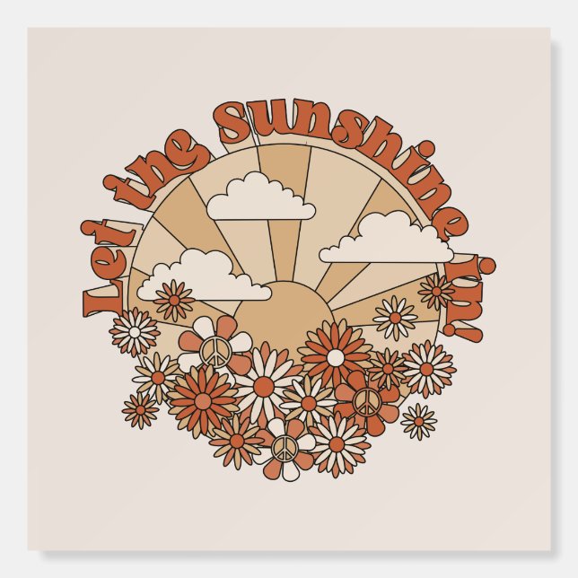 Let the Sunshine In Groovy Daisy Hippie Flowers Foam Board (Front)