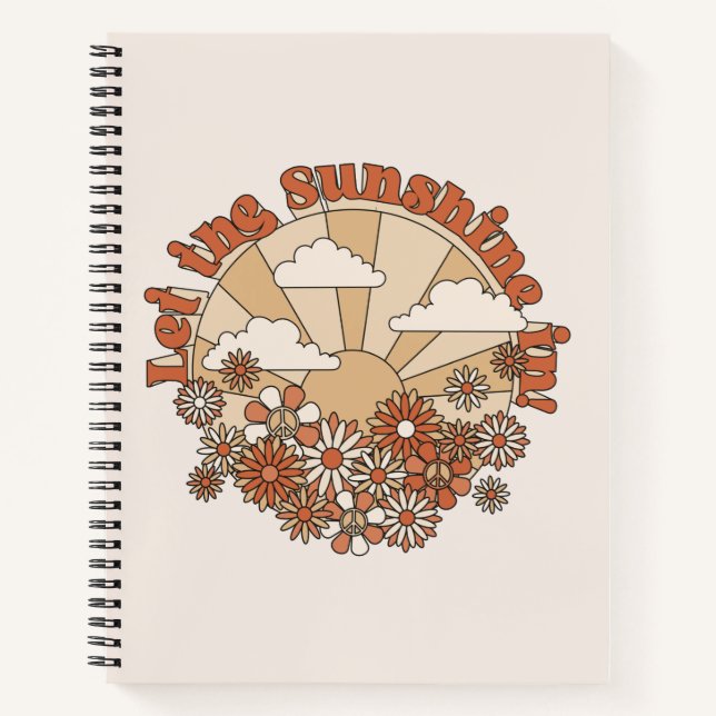 Let the Sunshine In Groovy Daisy Hippie Flowers Notebook (Front)