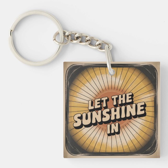 Let The Sunshine In Keychain (Front)