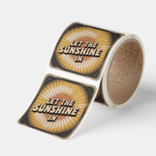 Let The Sunshine In Square Sticker