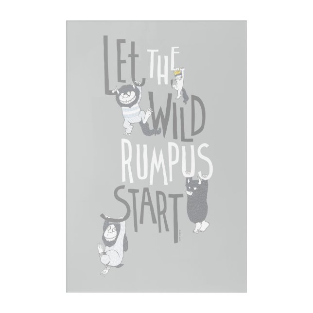 Let the Wild Rumpus Start Acrylic Print (Front)