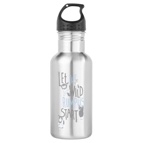 Let the Wild Rumpus Start _ Blue Stainless Steel Water Bottle