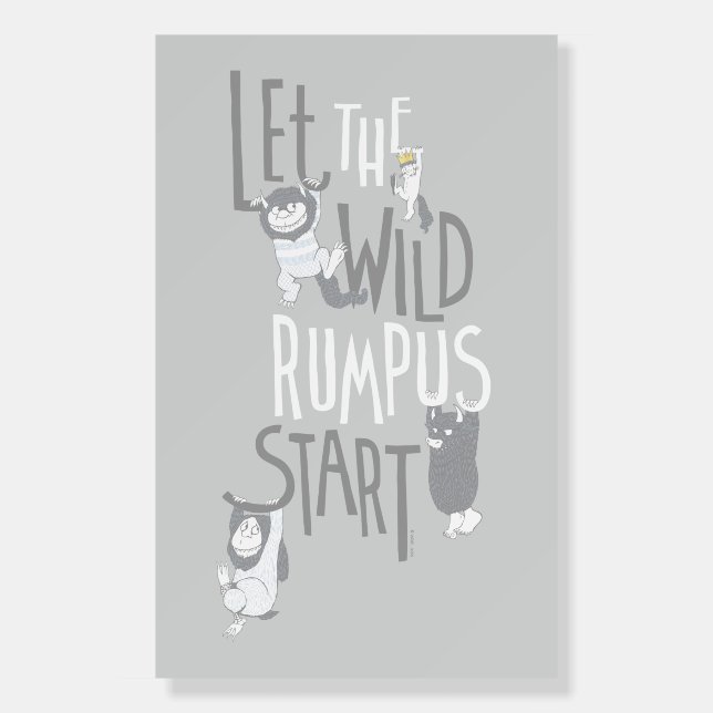 Let the Wild Rumpus Start Foam Board (Front)