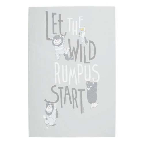 Let the Wild Rumpus Start Metal Print