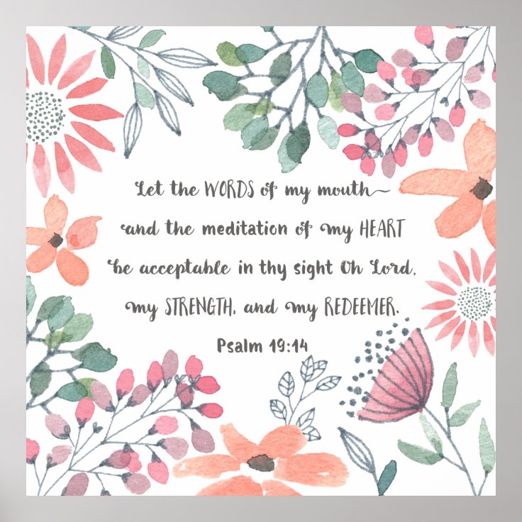 Let the Words of my Mouth - Ps 19:14 Poster | Zazzle