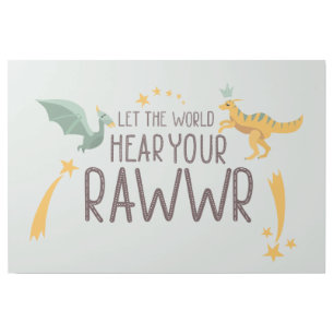 Let the World Hear Your Roar Gallery Wrap