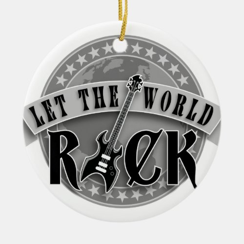 let the world rock electric bass guitar ceramic ornament