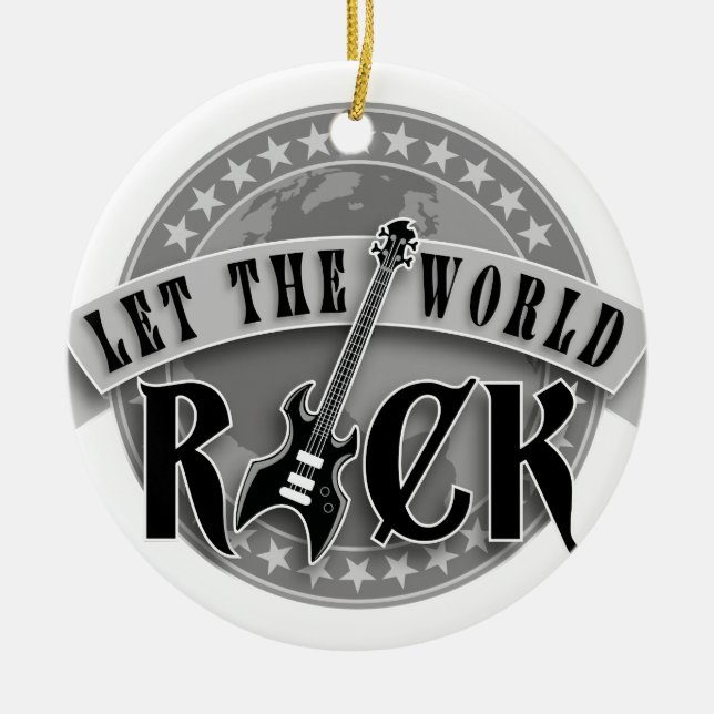 let the world rock electric bass guitar ceramic ornament (Front)