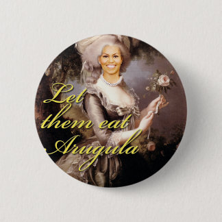 Let them eat arugula pinback button