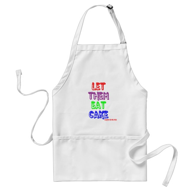 Let them eat cake adult apron (Front)
